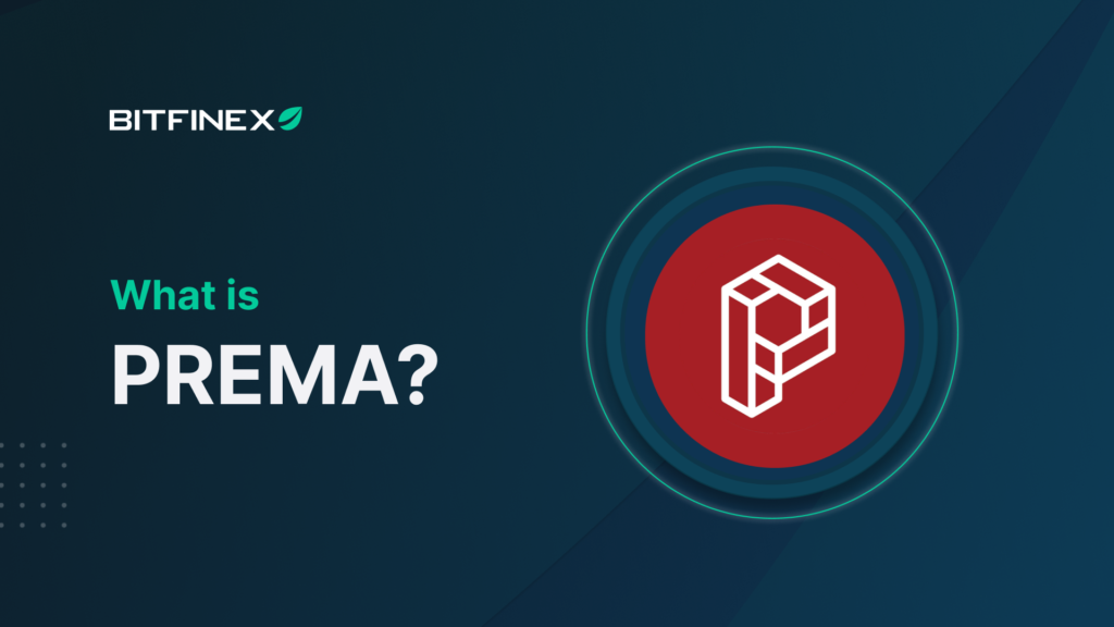 What is Prema (PRMX)? - Bitfinex blog