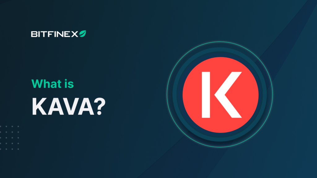 What is Kava (KAVA)? - Bitfinex blog