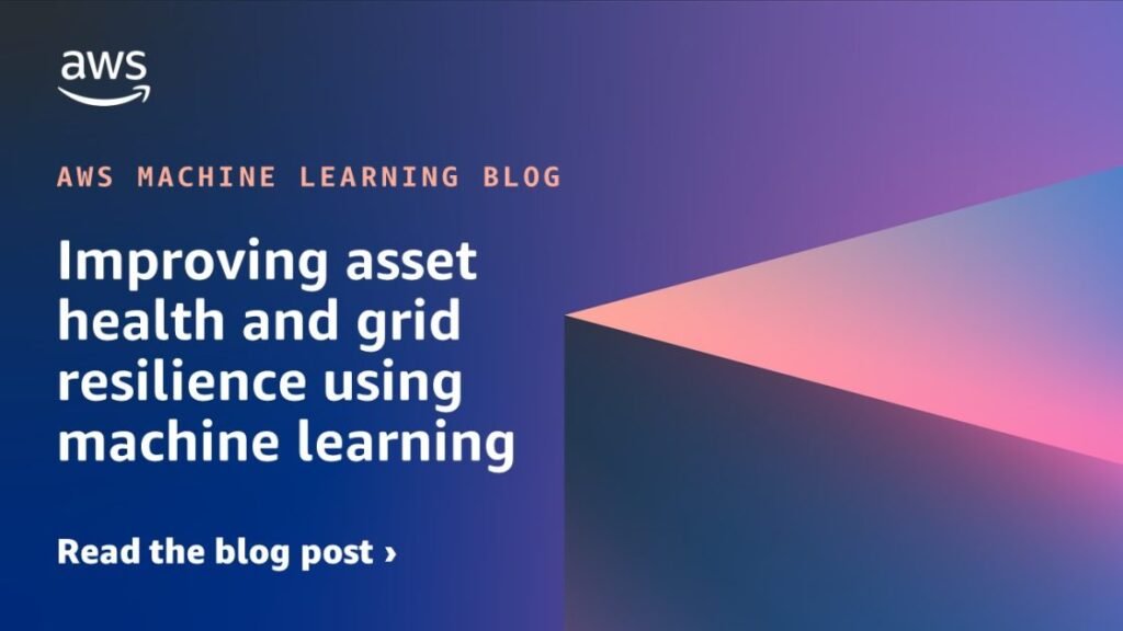 Improving asset health and grid resilience using machine learning