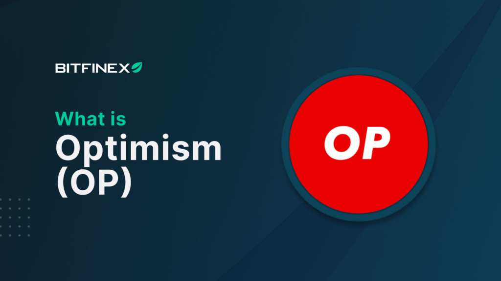 What is Optimism (OP)? - Bitfinex blog