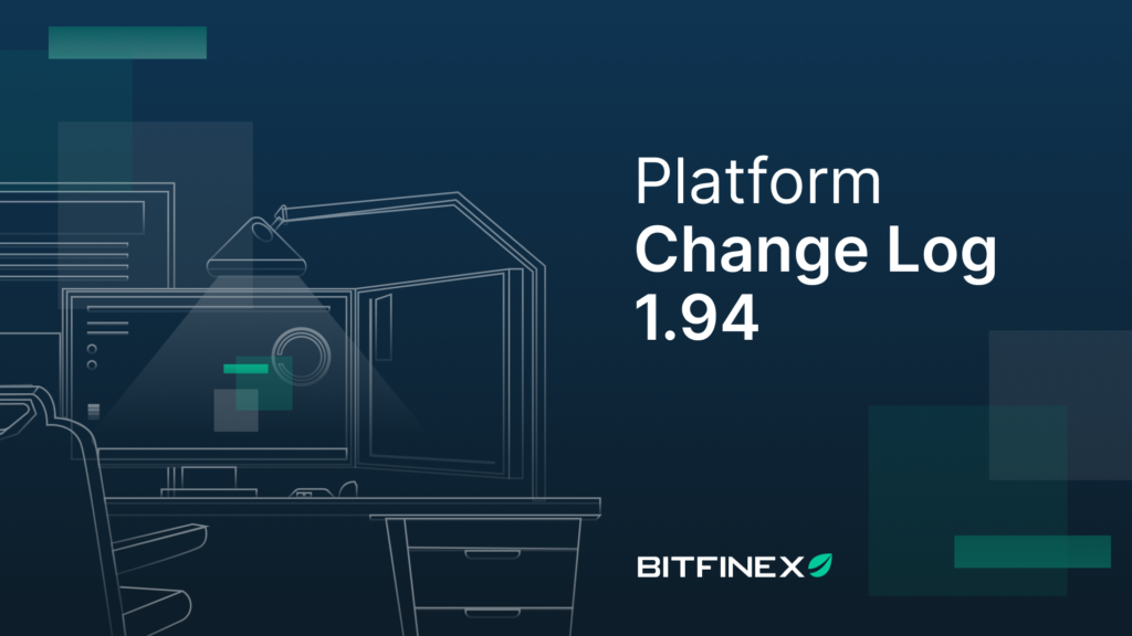 Change Log: Version 1.94 - Bitfinex blog