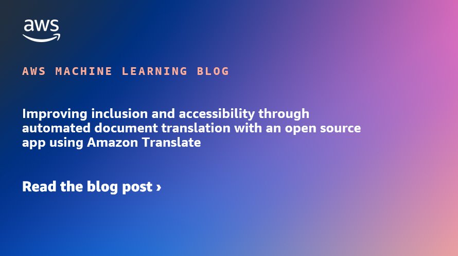 Improving inclusion and accessibility through automated document translation with an open source app using Amazon Translate