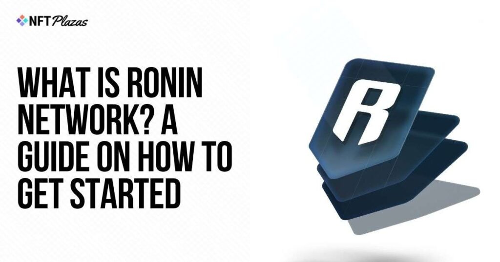 What is Ronin Network?