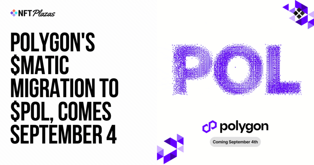 Polygon's $MATIC Migration to $POL, Comes September 4