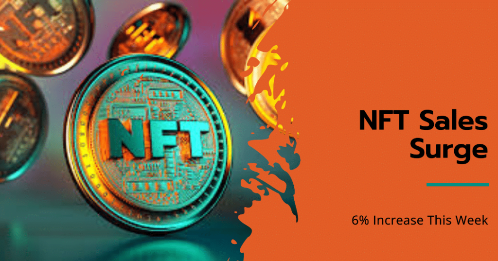 NFT Sales Surge 6% To $95M This Week – Ethereum And Solana Lead In Sales Volume