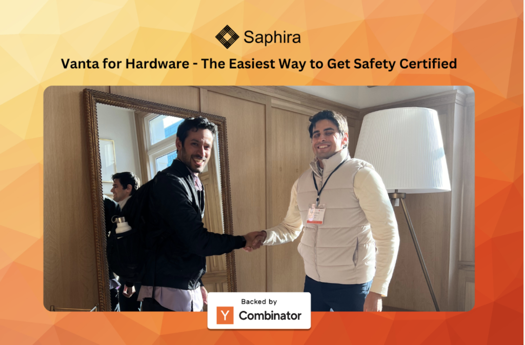 Saphira AI: An AI Platform that Revolutionizes Hardware Safety Compliance