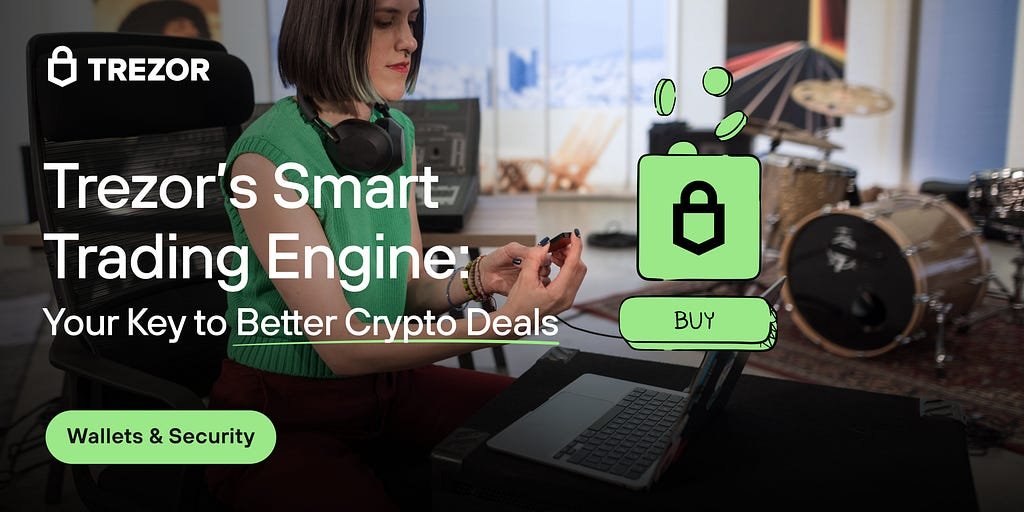 Trade Securely with Trezor’s Smart Trading Engine: Best Crypto Rates, Full Control