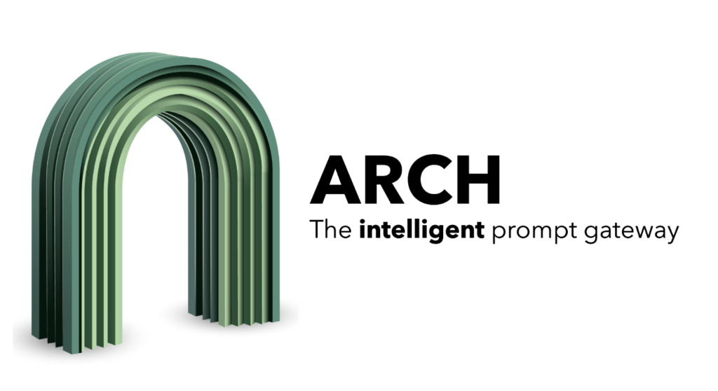 Meet Arch: The Intelligent Layer 7 Gateway for LLM Applications