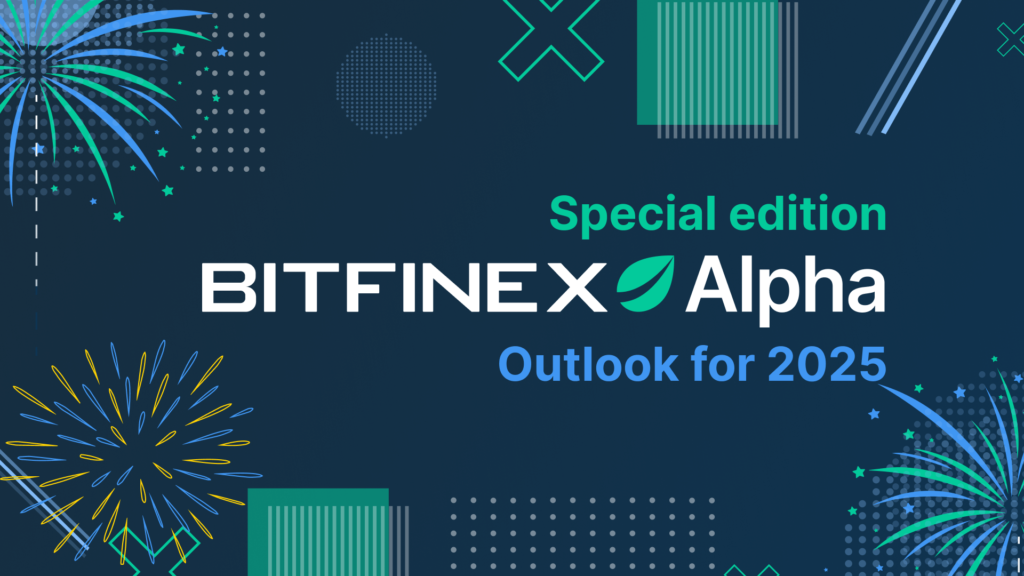 Bitfinex Alpha | Outlook for 2025: Expect More New Highs, but Volatility Too