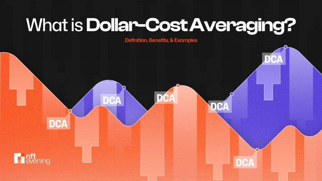 What Is Dollar-Cost Averaging? Definition, Benefits, & Examples