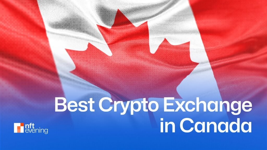 Best Crypto Exchanges in Canada