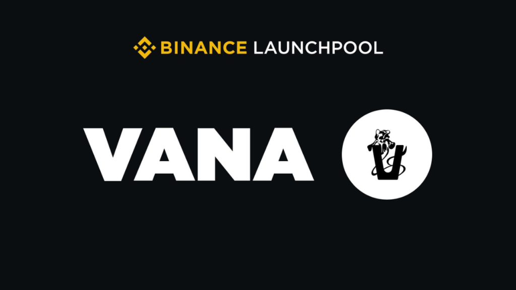 Vana (VANA): The 62nd Project on Binance Launchpool