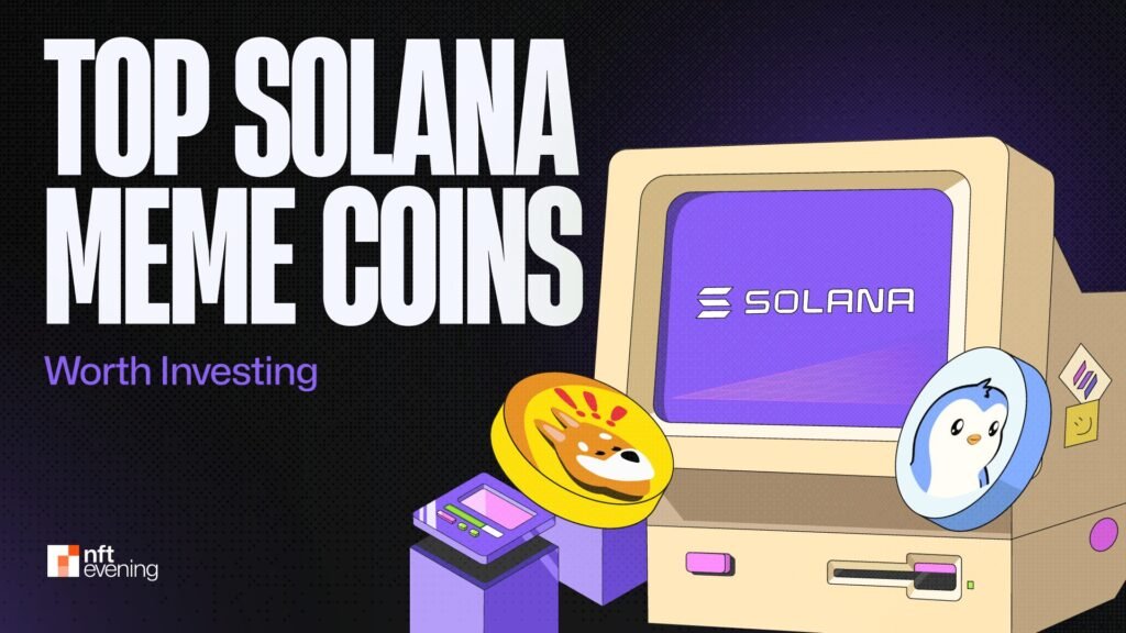 Top Solana Meme Coins Worth Investing