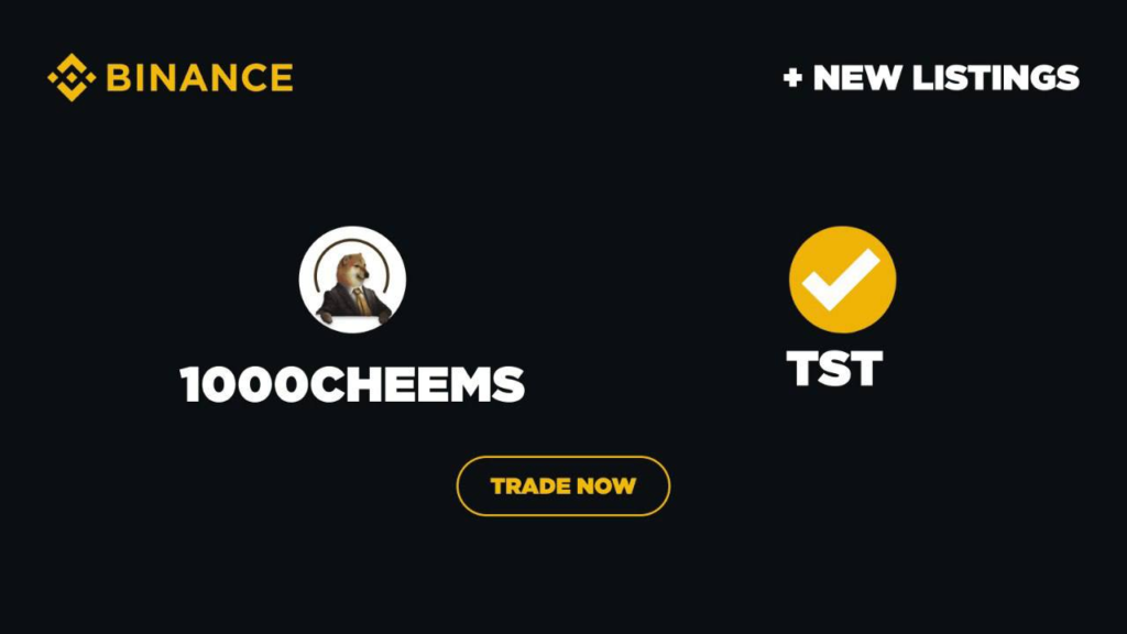 Cheems ($1000CHEEMS) and Test ($TST) will be listed on Binance