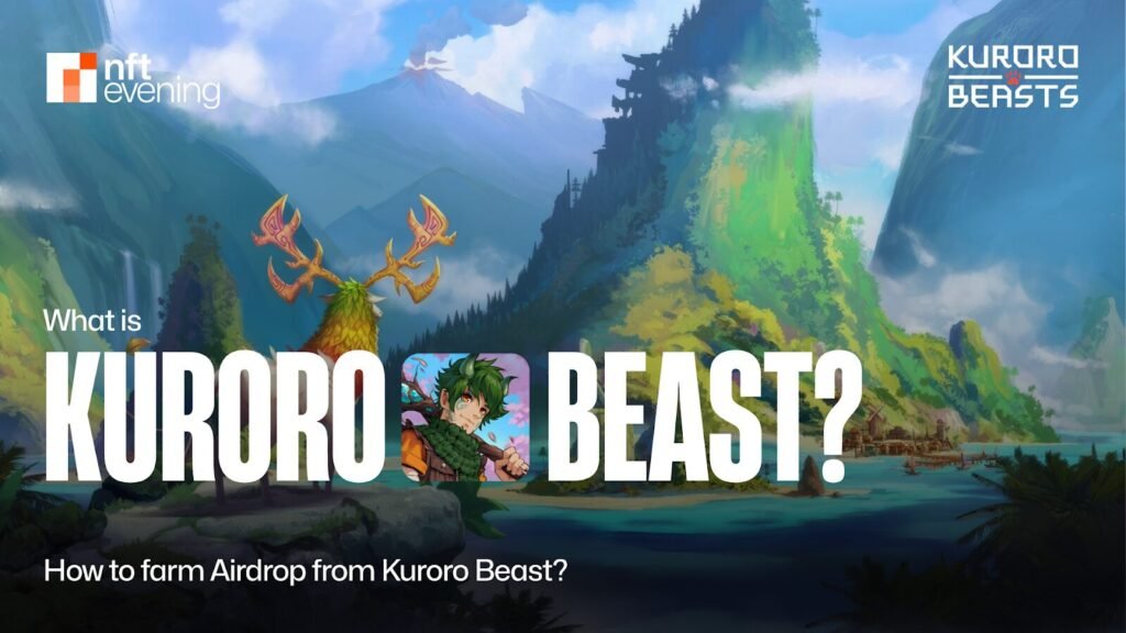 What is Kuroro Wilds? How to earn Airdrop from Kuroro Wilds