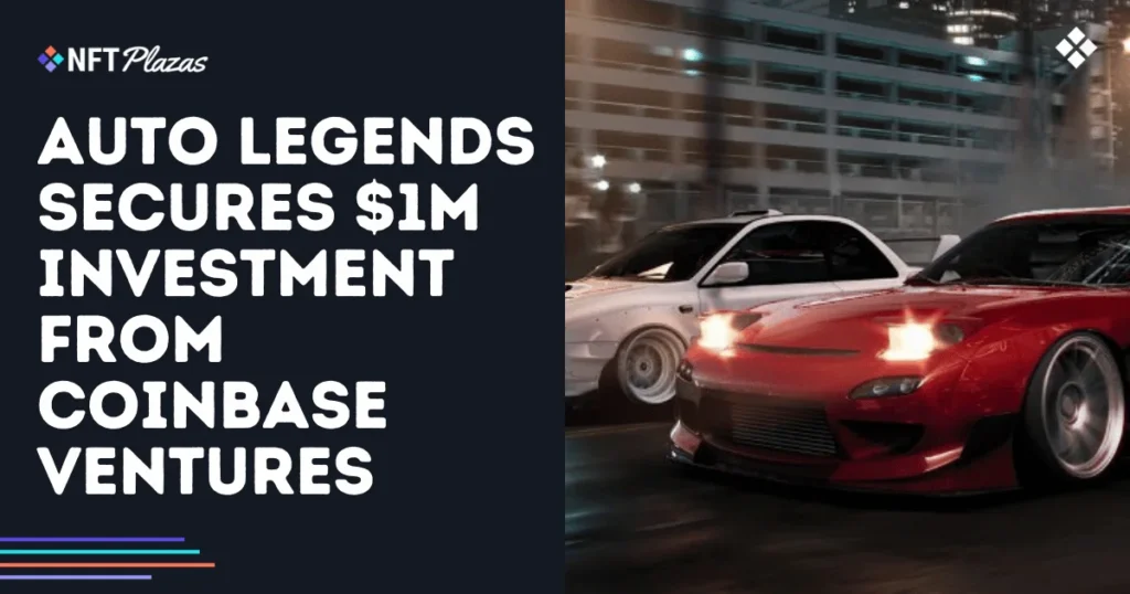 Auto Legends Secures $1M Investment from Coinbase Ventures